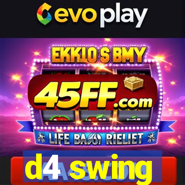 d4 swing